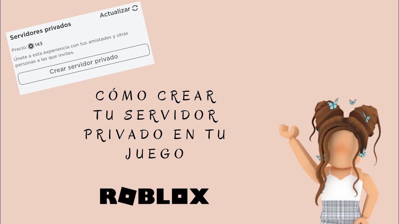 Tutorial C mo Crear Un Servidor Privado En Tu Juego De Roblox Febrero 2022 YouTube
