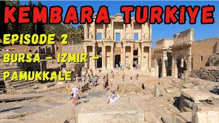 Turkiye Episode 2 Bursa - Izmir - Pumakkale