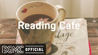 Reading Cafe: Elegant Winter Mood Jazz - Fine Jazz & Sweet Bossa Nova for January