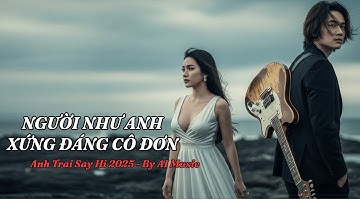 NGƯỜI NHƯ ANH XỨNG ĐÁNG CÔ ĐƠN - Vũ Cát Tường, Ngô Kiến Huy, NEGAV, Jey B, Karik |[Performance]