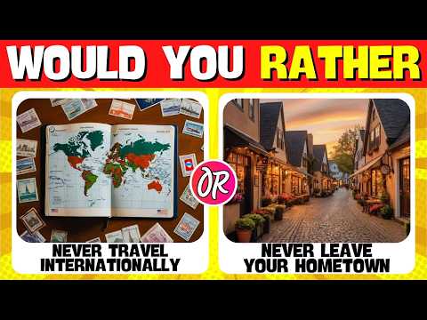 Would You Rather? Hardest Choices Edition 🤨😱 | Random Quizzes