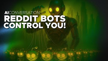 AI Bots Are Brainwashing Users In Reddit