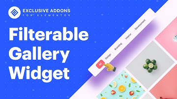 Learn How to Add a Filterable Gallery to your WordPress Website | Exclusive Addons Tutorial