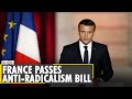 France's lower house passes Anti-Radicalism bill | Emmanuel Macron | France protest | English news