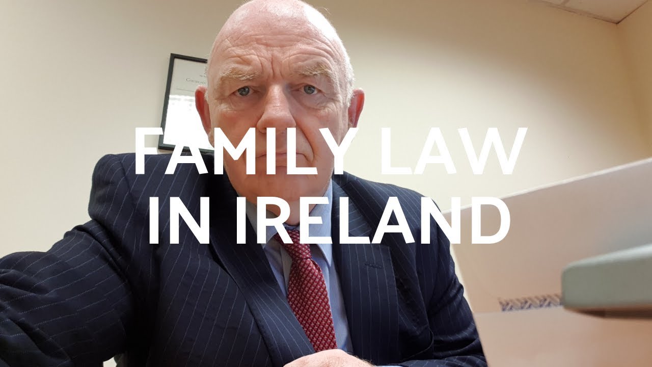 Family Law Ireland Family Law in Ireland YouTube