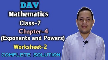 DAV class 7 maths chapter 4 worksheet 2 Exponents and Powers