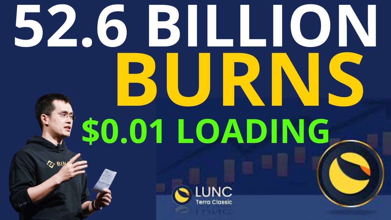 LUNA CLASSIC BURN HIT OVER 52.6 BILLION $LUNC AFTER BINANCE BURNS