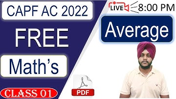 UPSC CAPF AC 2022 - Average | Class 01 || by Balwinder Singh #CDSMATHS #AFCATMATHS #CAPFMATHS