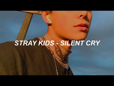 Stray Kids "Silent Cry" Easy Lyrics