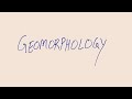 Geomorphology- I