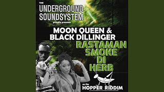 RASTAMAN SMOKE DI HERB (feat. Black Dillinger & Moon Queen) - Undergroundsoundsystem