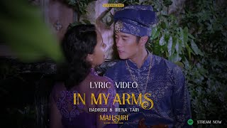 Mahsuri (& Other Peculiar Tales) | In My Arms | Lyric Video