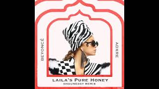 Laila's Pure Honey - Beyonce, ADXRE (Shaunessy Remix) Resimi