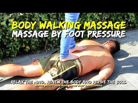 Body walking massage | massage by foot pressure | martial massage | balance to mind | wellness