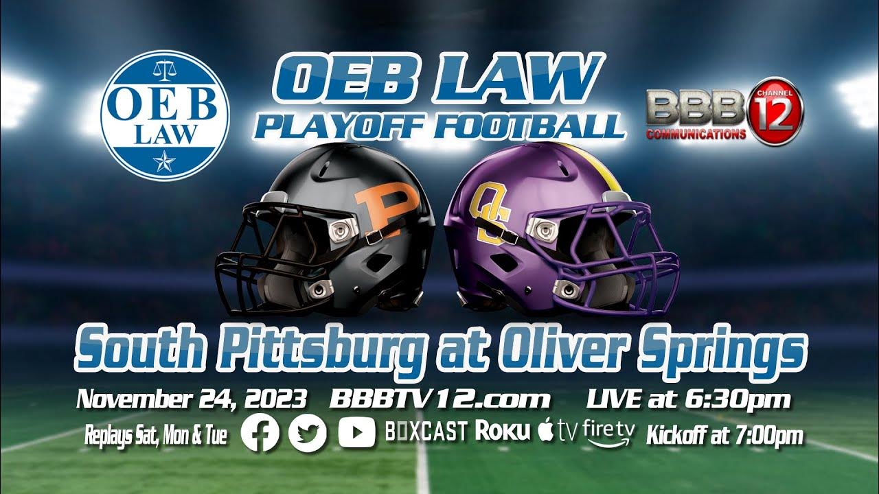 OEB Law Playoff Game of the Week South Pittsburg at Oliver Springs