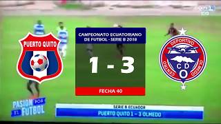 CD Puerto Quito 1 - 3 CD Olmedo | Serie B 2018 ~ Fecha 40 |