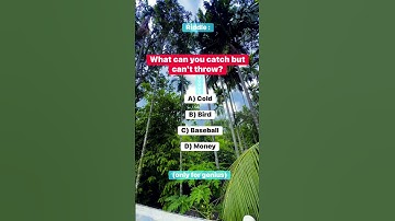 Riddle: What can you catch but can