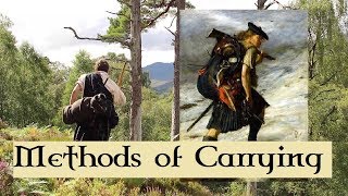 Highlander Methods of Carry. Plaid (Great Kilt), Bed Roll and Other Traditional