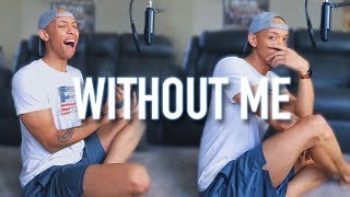 Halsey ft. Juice WRLD - Without Me (Cover)