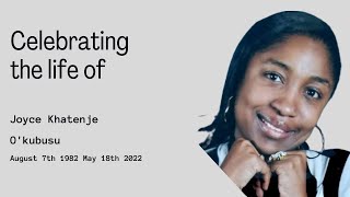 A Celebration of Life - Joyce Khatenje Memorial Service