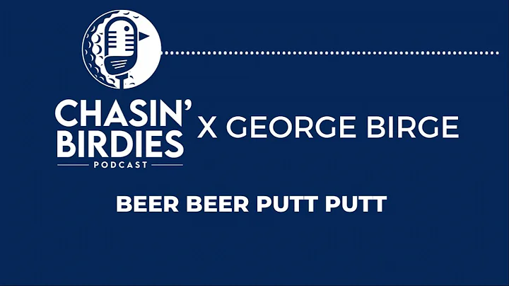Beer Beer Putt Putt -George Birge