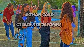 Rowan caro -ciebie nie zapomnę #song#capcut#music#indie#kid#2020#aesthetic #nostalgia#rowancaro
