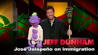 'José Jalapeño on immigration' |  Spark of Insanity  | JEFF DUNHAM