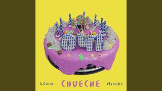 Chueche - LCone & Mimiks