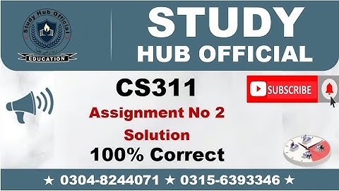 CS311 Assignment 2 Solution Fall 2022, CS311 Assignment 2 solution 2022, CS311 assig 2 solution 2023