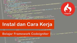 Belajar Codeigniter: Pengantar, Instalasi, dan Cara Kerja