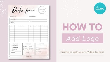 How to Add Logo to Order Form Template at Canva - Video Tutorial