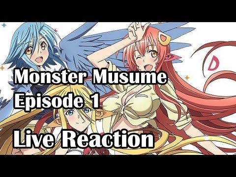 Monster Musume Ep1 Live Reaction - YouTube