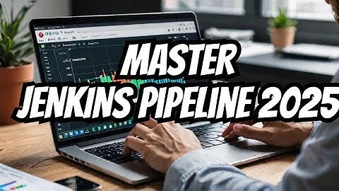 "Mastering Jenkins Pipeline in 2025: Boost Your CI/CD Skills Fast!"