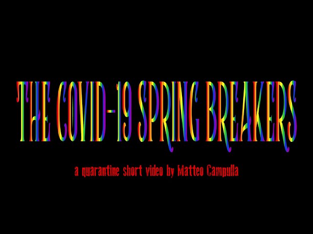 THE COVID-19 SPRING BREAKERS (SUB ENG)