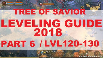 [ToS] Leveling guide 2018 part 6 - lvl120 - 130