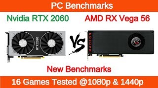 Nvidia RTX 2060 vs AMD RX Vega 56 New Benchmarks