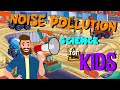 Understanding Noise Pollution