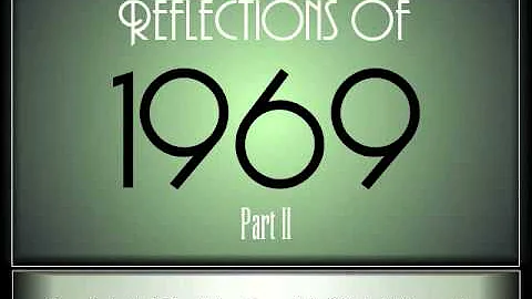 Reflections Of 1969 - Part 2 ♫ ♫  [35 Songs]