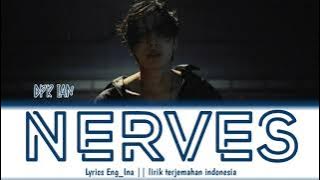 [Sub Indo] DPR IAN -'NERVES' lyrics Eng_Ina || lirik terjemahan indonesia