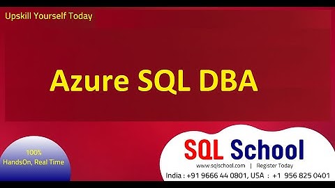 Azure DBA Training Frm SQL School with Realtime HandsOn, DP 300 Certification Guidance, Job Guidance
