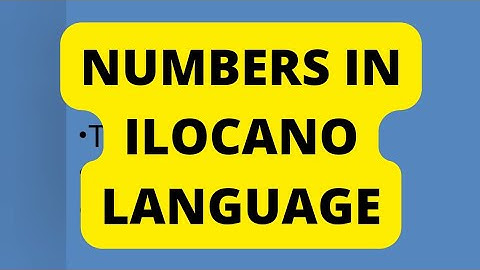 NUMBERS IN ILOCANO LANGUAGE IN THE PHILIPPINES