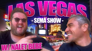 NALET BEBE İLE LAS VEGAS'TA SÜRPRİZ BULUŞMA | SEMA SHOW 2022