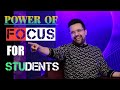 Power Of Focus For Students Life Growing thoughts by Sandeep Maheshwari#SK_MOTIVATION