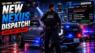 🚨 GTA 5 MODS LSPDFR GANG UNIT FRIDAY! 🚔 NEW NEXUS DISPATCH & UNMARKED TAHOE PATROL