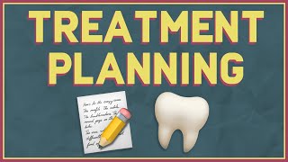 Treatment Planning Made Easy! | Dental