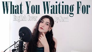 SOMI (전소미) - What You Waiting For || English Cover by SERRI