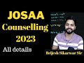 josaa counselling 2023 I josaa counselling procedure