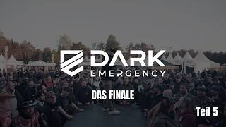 Dark Emergency 🔥 Es war schön mit euch!