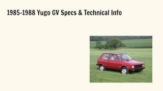 1985-1988 Yugo GV Specs & Technical Info