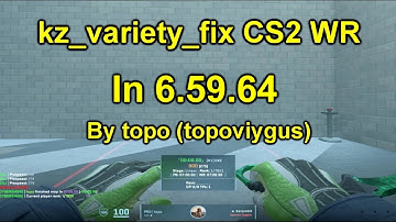 kz_variety_fix CS2 WR 6:59.64 by topo (topoviygus)